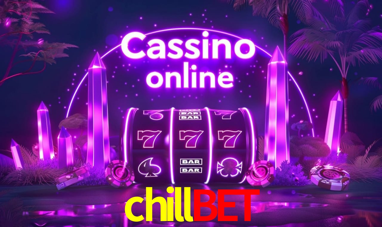 chillbet - cassino ao vivo